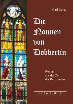 Die Nonnen von Dobbertin von Beyer,  Carl