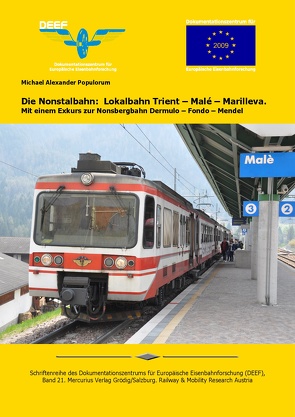 Die Nonstalbahn: Lokalbahn Trient – Malé – Marilleva von Populorum,  Michael Alexander
