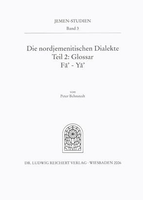 Die nordjemenitischen Dialekte (Glossar) von Behnstedt,  Peter
