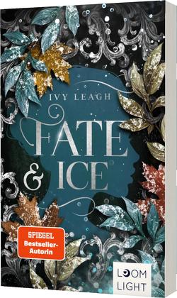 Die Nordlicht-Saga 2: Fate and Ice von Leagh,  Ivy
