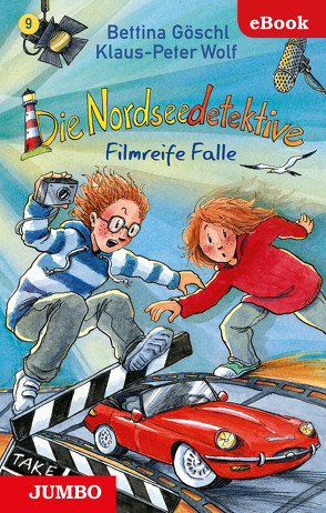 Die Nordseedetektive. Filmreife Falle von Goeschl,  Bettina, Wolf,  Klaus-Peter