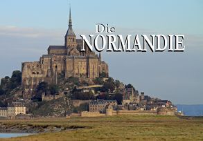 Die Normandie – Ein Bildband von Gerat,  Barbara