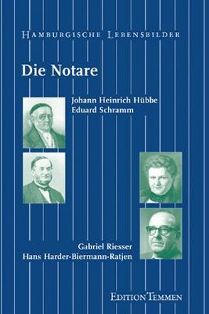 Die Notare von Postel,  Rainer, Stubbe-da Luz,  Helmut
