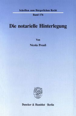 Die notarielle Hinterlegung. von Preuß,  Nicola