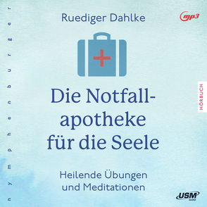 Die Notfallapotheke für die Seele von Dahlke,  Ruediger