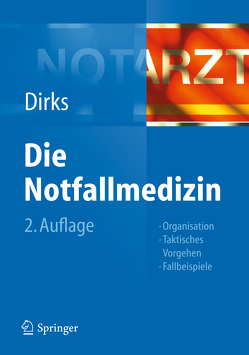 Die Notfallmedizin von Dirks,  Burkhard