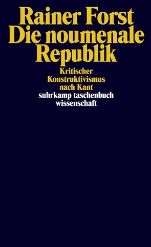 Die noumenale Republik von Forst,  Rainer