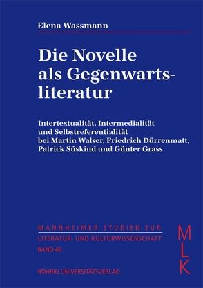 Die Novelle als Gegenwartsliteratur von Wassmann,  Elena