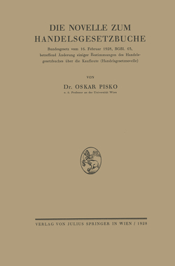 Die Novelle zum Handelsgesetzbuche von Pisko,  Oskar