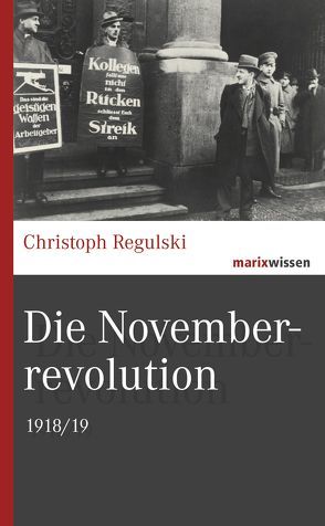 Die Novemberrevolution von Regulski,  Christoph