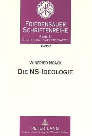 Die NS-Ideologie von Noack,  Winfried