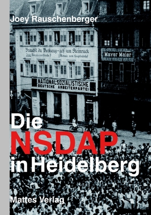 Die NSDAP in Heidelberg von Rauschenberger,  Joey