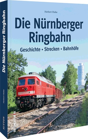 Die Nürnberger Ringbahn von Hieke,  Herbert