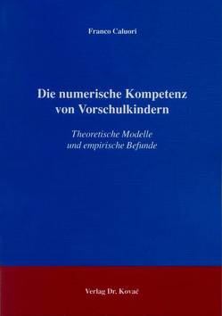 Die numerische Kompetenz von Vorschulkindern von Caluori,  Franco