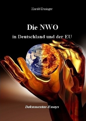 Die NWO in Deutschland und der EU von Dasinger,  Harald