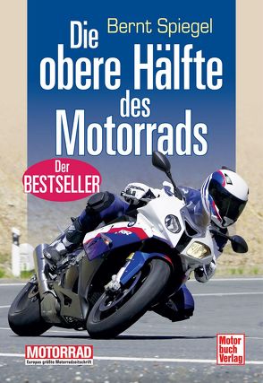 Die obere Hälfte des Motorrads von Spiegel,  Bernt