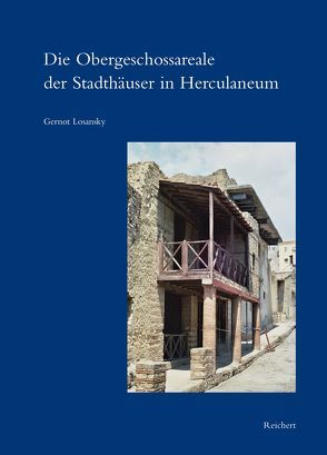 Die Obergeschossareale der Stadthäuser in Herculaneum von Losansky,  Gernot