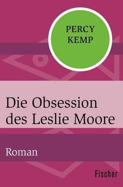 Die Obsession des Leslie Moore von Cordes,  Veronika, Kemp,  Percy