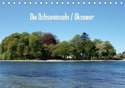 Die Ochseninsel / Okseøer (Tischkalender 2018 DIN A5 quer) von Thede,  Peter