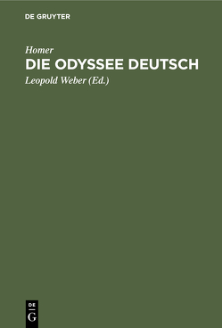 Die Odyssee Deutsch von Hofmann,  Ludwig von, Homer, Weber,  Leopold