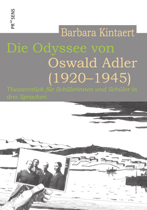 Die Odyssee von Oswald Adler (1920–1945) von Kintaert,  Barbara