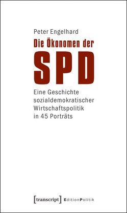 Die Ökonomen der SPD von Engelhard,  Peter