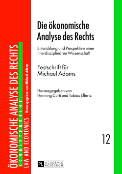 Die ökonomische Analyse des Rechts von Curti,  Henning, Effertz,  Tobias