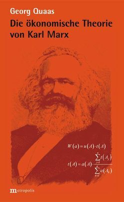 Die ökonomische Theorie von Karl Marx von Quaas,  Georg