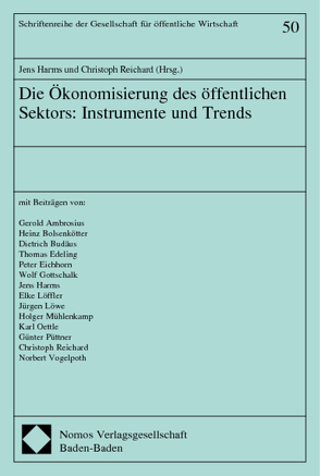 Die Ökonomisierung des öffentlichen Sektors: Instrumente und Trends von Harms,  Jens, Reichard,  Christoph