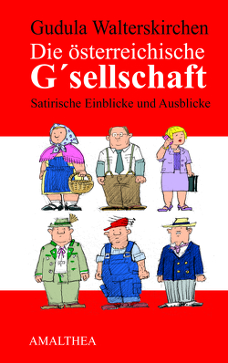 Die österreichische G’sellschaft von Walterskirchen,  Gudula