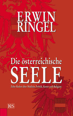 Die österreichische Seele von Ringel,  Erwin