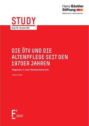 Die ÖTV und die Altenpflege seit den 1970er Jahren von Kuhnhenne,  Michaela, Wiede,  Wiebke