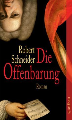 Die Offenbarung von Schneider,  Robert
