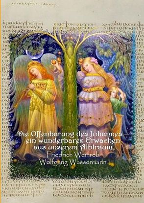 Die Offenbarung des Johannes – eine wunderbares Erwachen aus unserem Albtraum von Wassermann,  Wolfgang