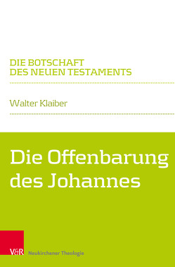 Die Offenbarung des Johannes von Klaiber,  Walter