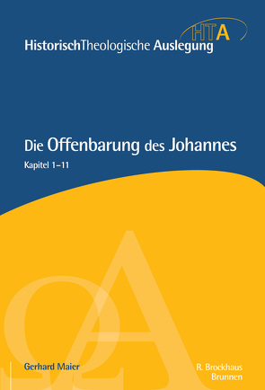 Die Offenbarung des Johannes, Kapitel 1-11 von Maier,  Gerhard, Neudorfer,  Heinz-Werner, Riesner,  Rainer, Schnabel,  Eckhard J.