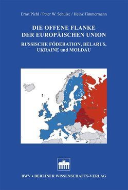 Die offene Flanke der Europäischen Union von Piehl,  Ernst, Schulze,  Peter W., Timmermann,  Heinz