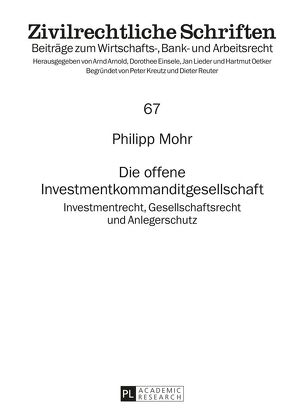 Die offene Investmentkommanditgesellschaft von Mohr,  Philipp
