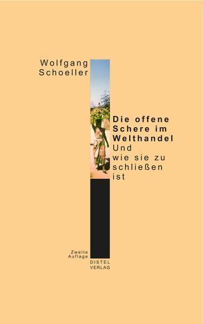 Die offene Schere im Welthandel – Und wie sie zu schließen ist von Schoeller,  Wolfgang