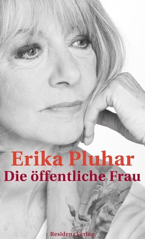 Die öffentliche Frau von Pluhar,  Erika