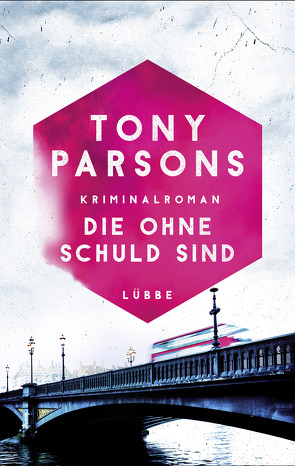 Die ohne Schuld sind von Parsons,  Tony, Schmidt,  Dietmar