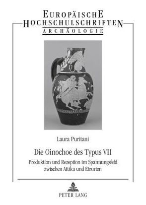 Die Oinochoe des Typus VII von Puritani,  Laura
