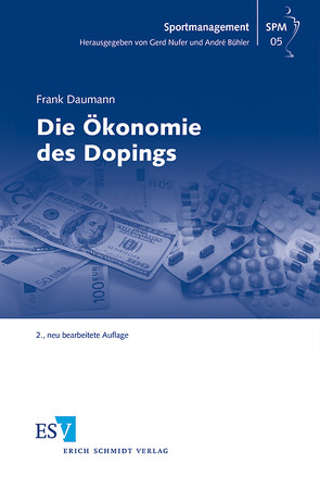 Die Ökonomie des Dopings von Bühler,  André, Daumann,  Frank, Nufer,  Gerd