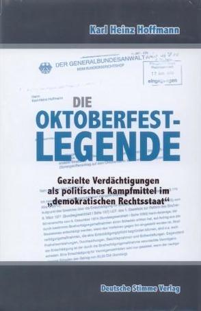 Die Oktoberfestlegende von Hoffmann,  Karl-Heinz