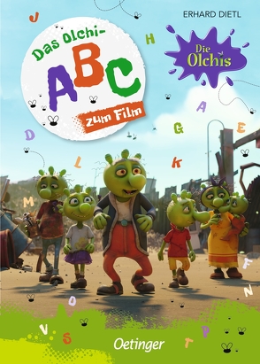 Die Olchis. Das Olchi-ABC zum Film von Dietl,  Erhard, Wunderwerk/Verlag Friedrich Oetinger/LEO