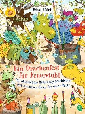 Die Olchis. Ein Drachenfest für Feuerstuhl von Dietl,  Erhard, Schöne,  Christoph