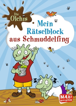 Die Olchis. Mein Rätselblock aus Schmuddelfing von Dietl,  Erhard