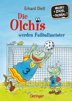 Die Olchis werden Fußballmeister von Dietl,  Erhard