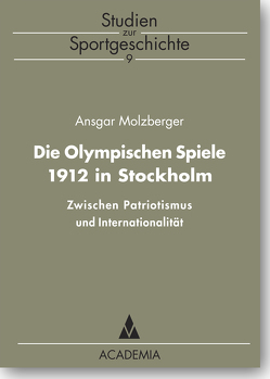 Die Olympischen Spiele 1912 in Stockholm von Molzberger,  Ansgar