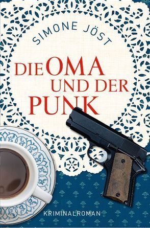 Die Oma und der Punk von Jöst,  Simone